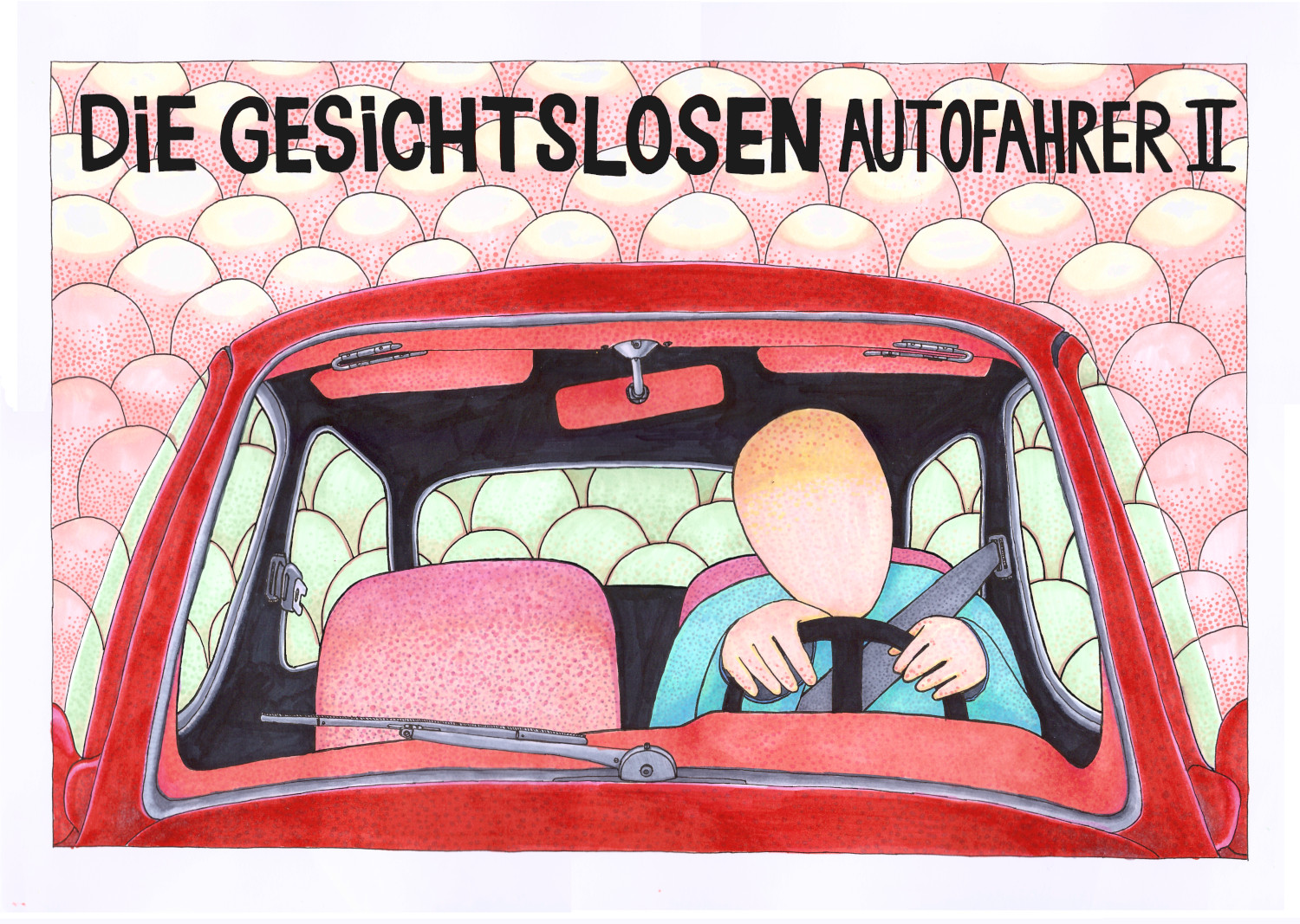 die gesichtslosen autofahrer II